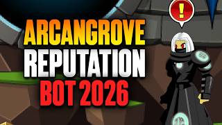 =AQW= Arcangrove Reputation Bot 2026 | Adventure Quest Worlds