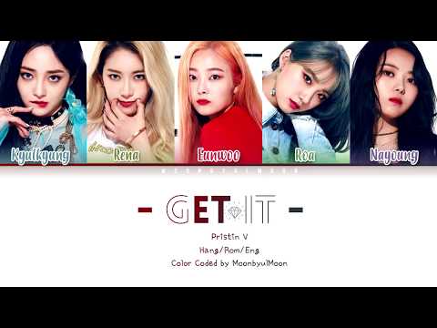 PRISTIN V (프리스틴 V) - GET IT (네 멋대로) (Color Coded Lyrics Han|Rom|Eng)