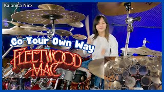 Fleetwood Mac - Go Your Own Way || Drum Cover by KALONICA NICX