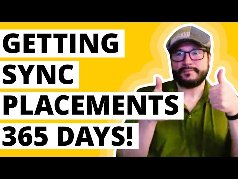 How to Get Sync Placements 365 Days a Year!
