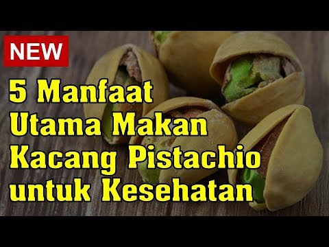 Video: Bagaimana pistachio baik untuk kesehatan?