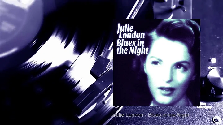 Julie London - Blues in the Night (Full Album)