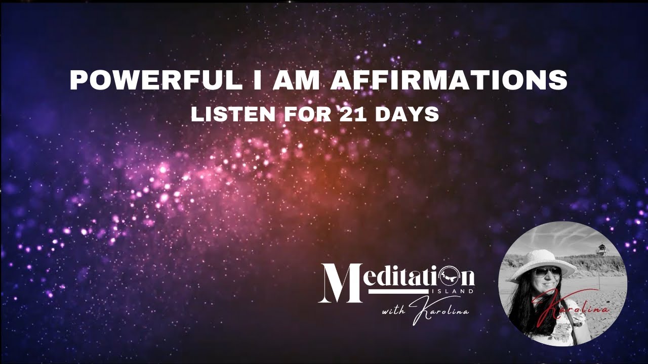 Powerful I AM Affirmations I Listen for 21 Days for Best Results - YouTube