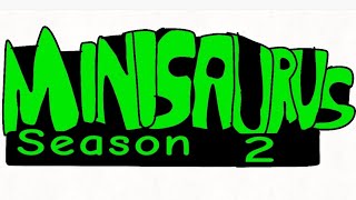 MINISAURUS season 2 (If you don't know this, then watch the season 1 on my channel playlist!)