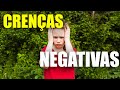Qual dessas Crenças Negativas Você se Identifica?