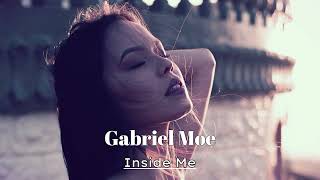 Gabriel Moe - Inside Me (Original Mix) Resimi