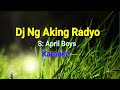 Dj Ng Aking Radyo | Karaoke | by April Boys | Heartstone