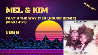 Mel & Kim - That's The Way It Is (House Remix) (1988) (Maxi 45T)