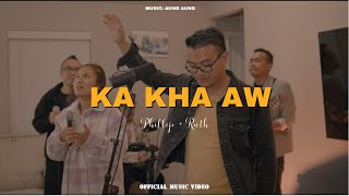 Ka Kha Aw | Phillip   Ruth