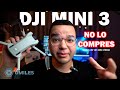 DJI MINI 3 a día de HOY 🧐 ¿Merece la pena? 💸 TODO lo que necesitas saber 📚 [ACTUALIZADO] 📅🔔 ¡OJO! 👀
