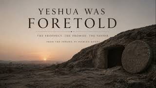 Yeshua Was Foretold