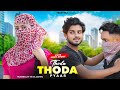 Thoda thoda pyaar  cute love story  ft ruhi  kingshuk  team raj presents