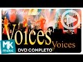 Voices - Por Toda Vida (DVD COMPLETO)