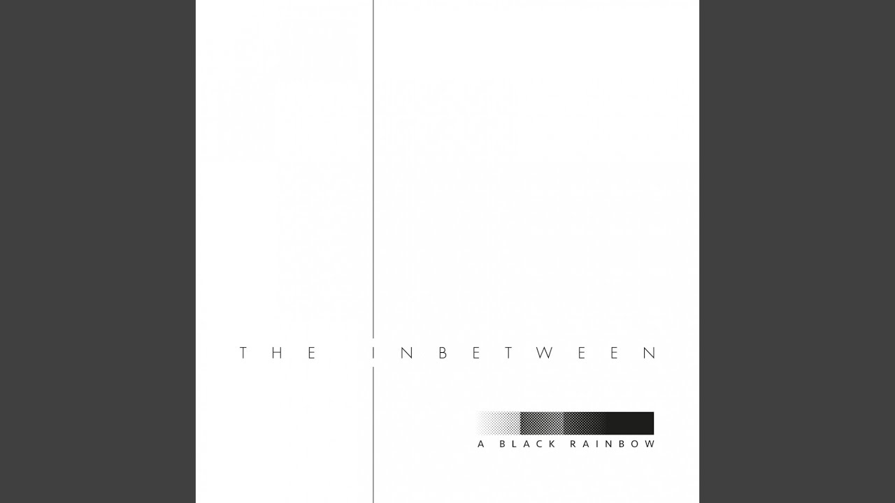 The Inbetween