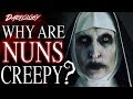 Why Are NUNS Creepy? | Darkology #18