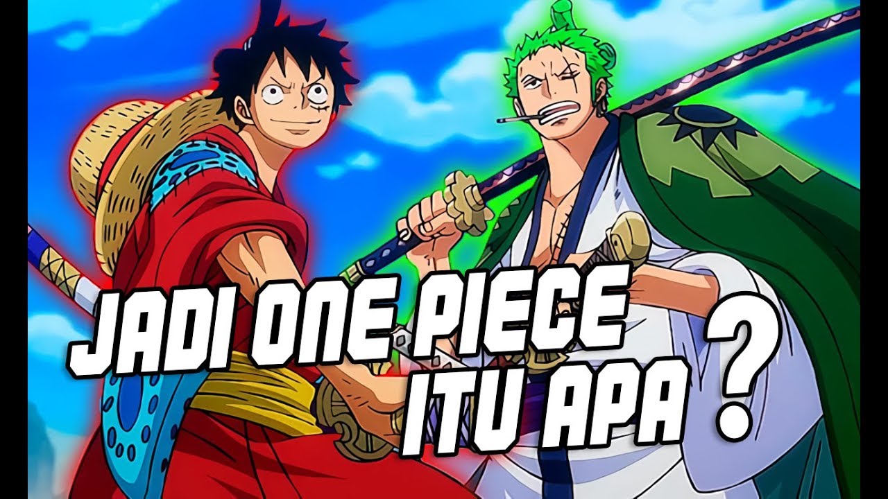 Apa Arti Sebenarnya Dari One Piece Youtube