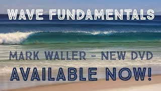 Wave Fundamentals - Marks new DVD - Available Now!