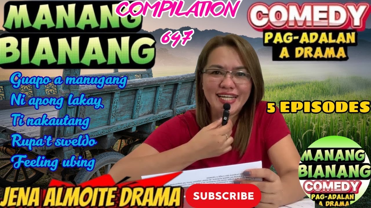 Manang Bianang Compilation 647 5in1 JENA ALMOITE DRAMA/ Comedy Pag-adalan a drama ilocano #ilocano
