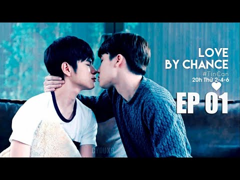 Love By Chance - Tin x Can tập 1 Audio Đam mỹ