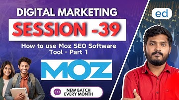How to use Moz SEO Software Tool - Part 1 | Digital Marketing Course 2025 | Edurself