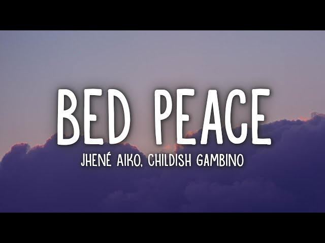 Jhené Aiko - Bed Peace (Lyrics) ft. Childish Gambino class=