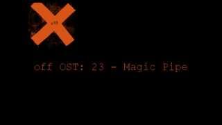 Off Ost -23- Magic Pipe