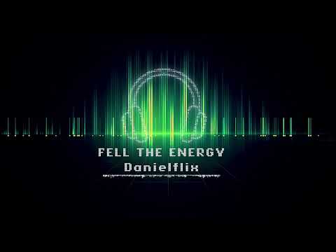 DANIELFLIX  -   FEEL THE ENERGY (RADIO VERSION)