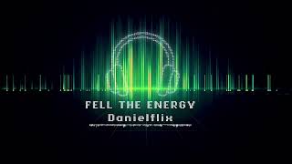 DANIELFLIX  -   FEEL THE ENERGY (RADIO VERSION)