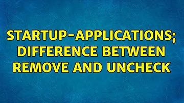 Ubuntu: Startup-Applications; difference between remove and uncheck