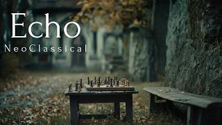 Emotional Neoclassical Music for Reflection & Memories | Old Lessons and Quiet Roads