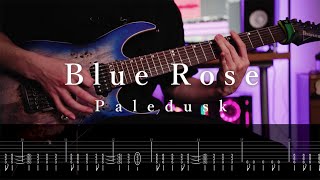 【TAB】Paledusk - Blue Rose Guitar Cover