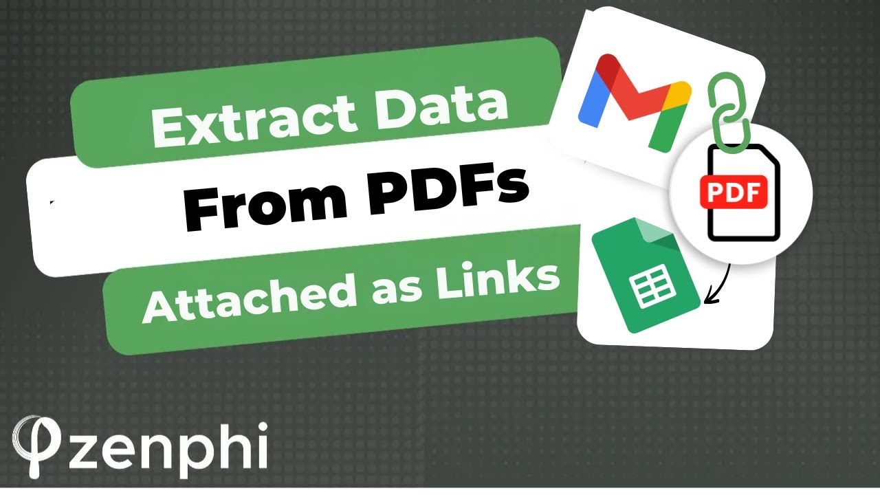 Extract Data From PDFs Attached as Links Automatically | Zenphi Data Extraction Tutorial