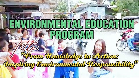 ENVIRONMENTAL EDUCATION PROGRAM | COMMUNITY IMMERSION  | NSTP-CWTS 2