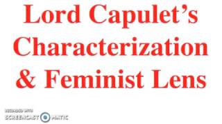 Capulet's Characterization, "Act I" Paired Text, Part 1