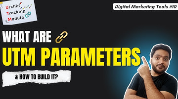 How to Use UTM Parameters? Beginner’s Guide 2025 | How to build UTM Parameters for tracking?