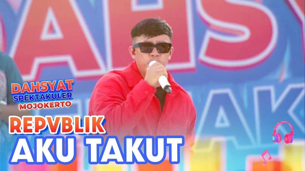 FULL BAPER! “Aku Takut” Dibawakan Repvblik, Bikin Penonton Terenyuh 😭🎶 | DAHSYATNYA SPEKTAKULER