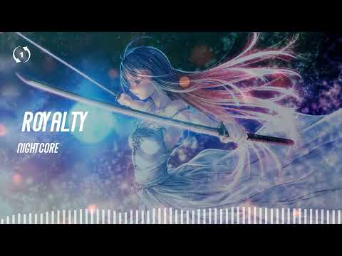 Nightcore - Royalty (Lyrics)