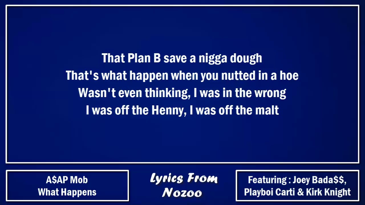 A ap mob what happens lyrics ft playboi carti a ap ferg a ap