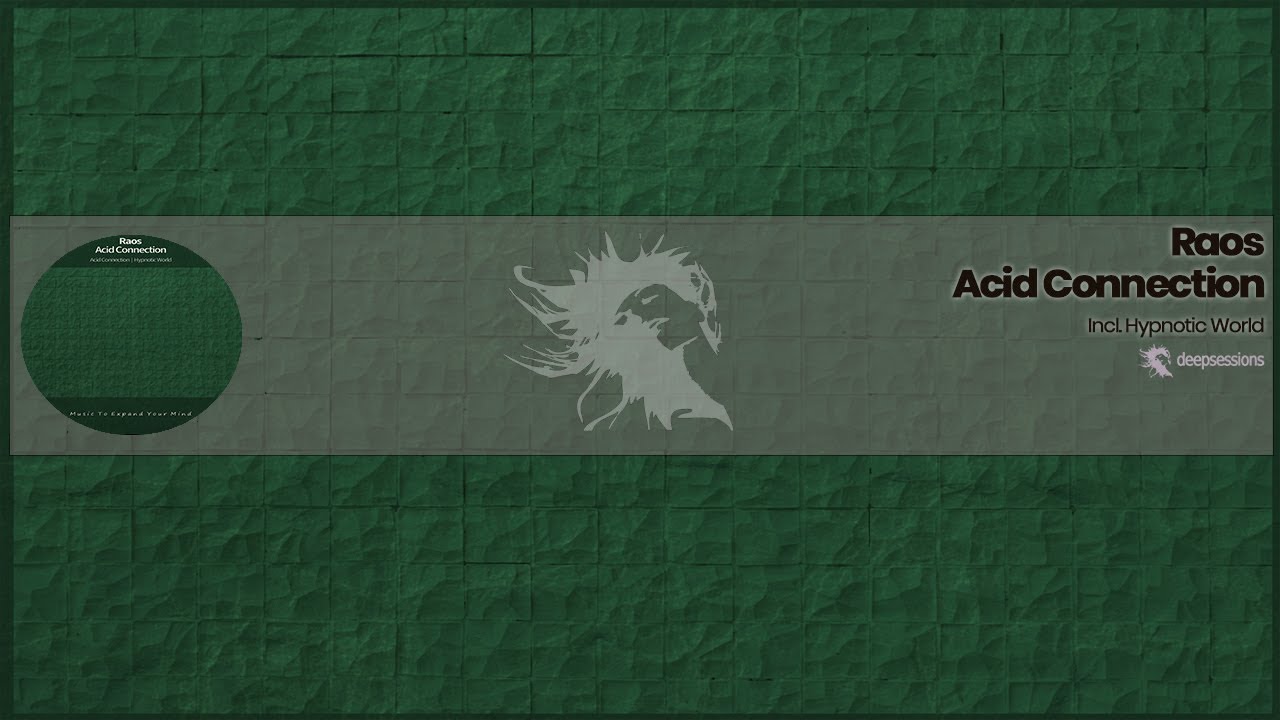 DST003 Raos - Acid Connection • Deepsessions Darktech
