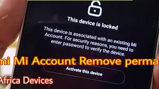 Xiaomi MI Account Remove permanently South Africa Devices @GSM Africa