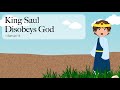 King Saul Disobeys God