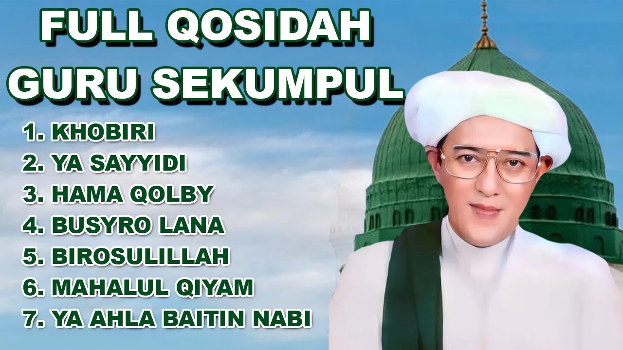FULL QOSIDAH ABAH GURU SEKUMPUL