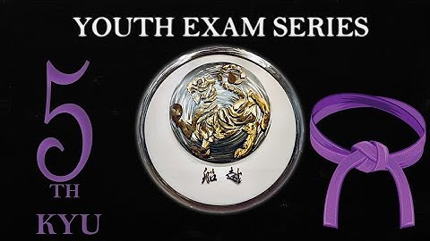 Youth Exam Series - Full 5TH KYU Purple Belt