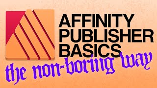 Affinity Publisher Basics  Tools and Palettes explained