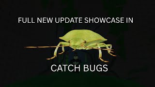 Full update show case in Catch bugs and how to open the new map(Swamp) screenshot 4