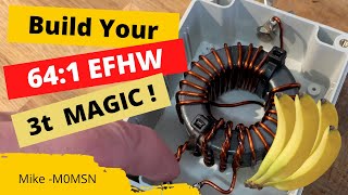 HAM RADIO: The 64:1 EFHW Transformer build. 49:1 and 64:1 UnUn builds