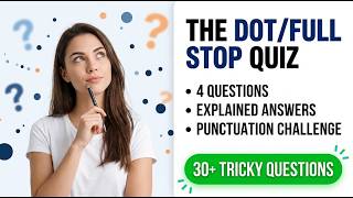 Can You Pass The DOTFull Stop Quiz? Try These 4 Questions With Explained Answers And Find Out Today!