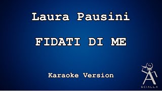 Laura Pausini - Fidati Di Me (KARAOKE)