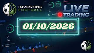 LIVE TRADING SESSION - Investing Football: 01/10/2026 screenshot 2