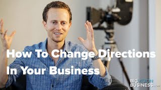 Change Directions In Your Business